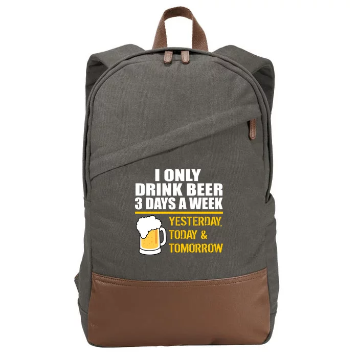 Funny Drink Beer 3 Days a Week Cotton Canvas Backpack