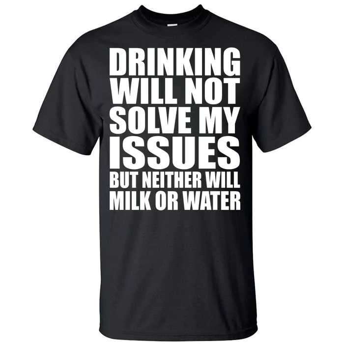 Funny Drinking Tall T-Shirt