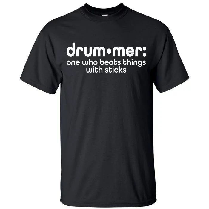 Funny Drummer Definition Beats With Sticks Tall T-Shirt