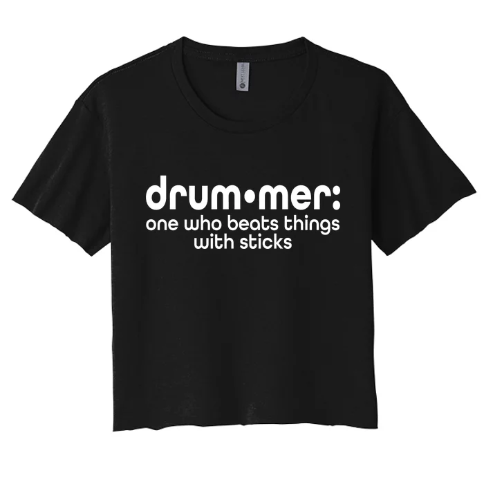 Funny Drummer Definition Beats With Sticks Women's Crop Top Tee