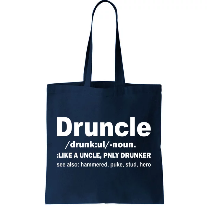 Funny Drunk Uncle Druncle Definition Tote Bag