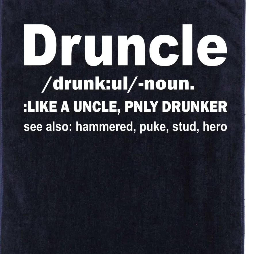 Funny Drunk Uncle Druncle Definition Platinum Collection Golf Towel