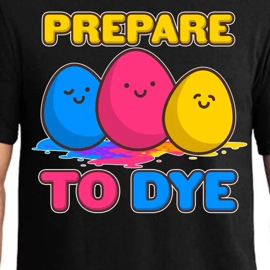 Funny Easter Prepare To Dye Pajama Set