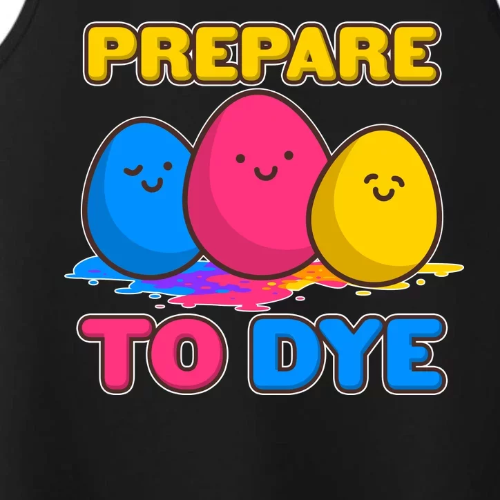 Funny Easter Prepare To Dye Performance Tank