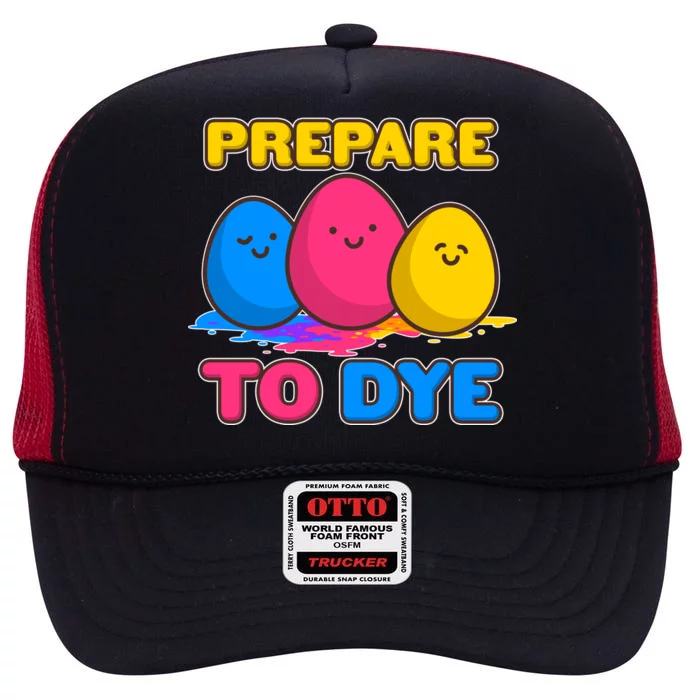 Funny Easter Prepare To Dye High Crown Mesh Trucker Hat