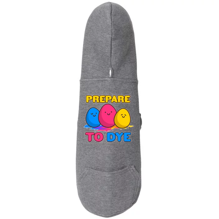 Funny Easter Prepare To Dye Doggie 3-End Fleece Hoodie