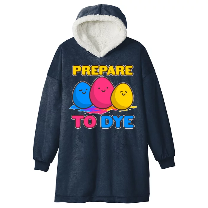 Funny Easter Prepare To Dye Hooded Wearable Blanket