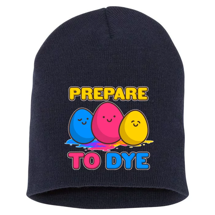 Funny Easter Prepare To Dye Short Acrylic Beanie