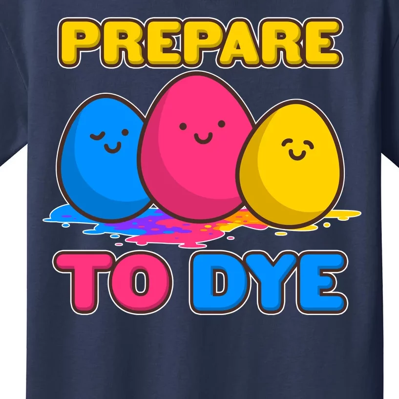 Funny Easter Prepare To Dye Kids T-Shirt