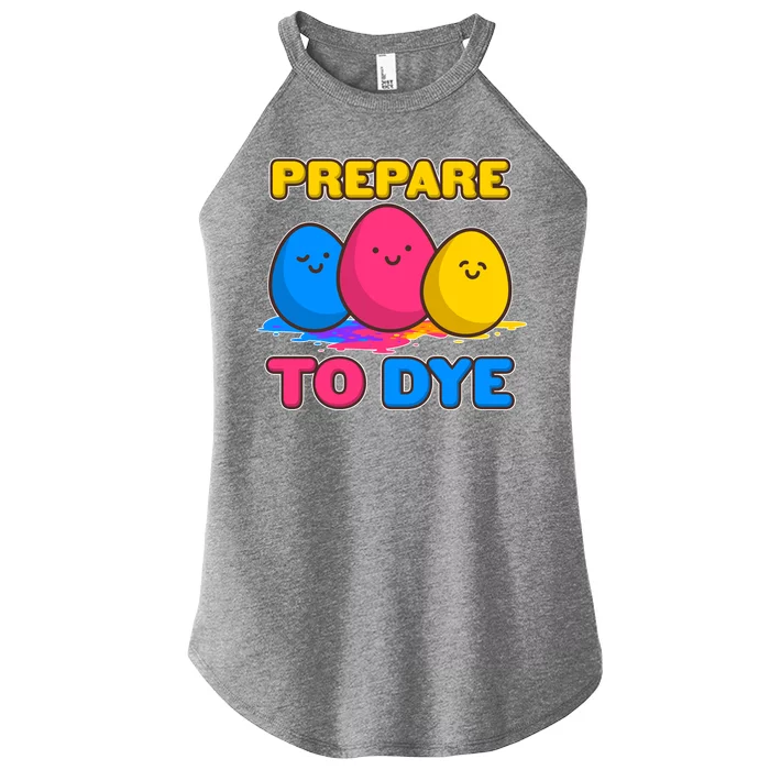 Funny Easter Prepare To Dye Women’s Perfect Tri Rocker Tank