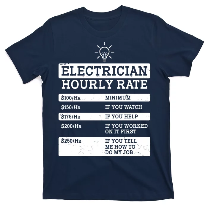 Funny Electrician Hourly Rate List T-Shirt