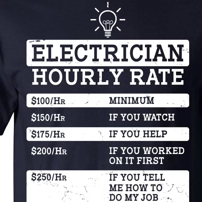 Funny Electrician Hourly Rate List Tall T-Shirt