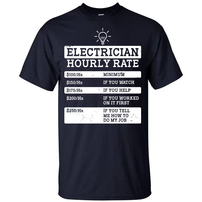 Funny Electrician Hourly Rate List Tall T-Shirt