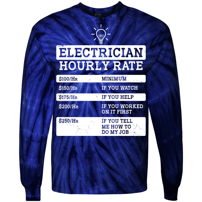 Funny Electrician Hourly Rate List Tie-Dye Long Sleeve Shirt