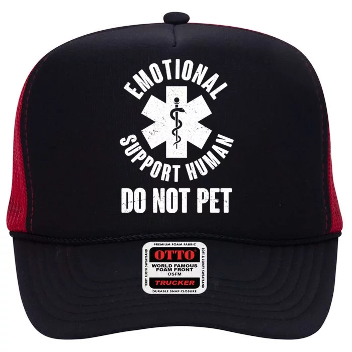 Funny Emotional Support Human Do No Pet High Crown Mesh Trucker Hat