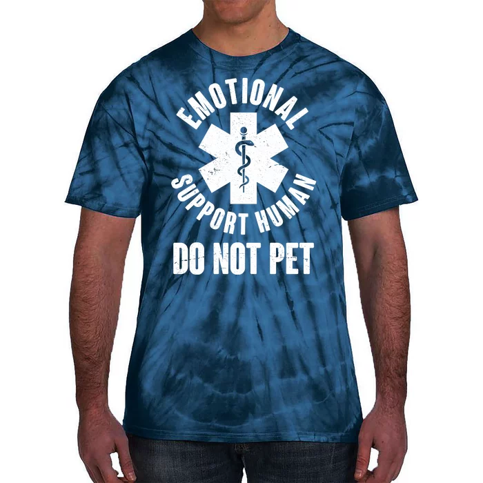 Funny Emotional Support Human Do No Pet Tie-Dye T-Shirt