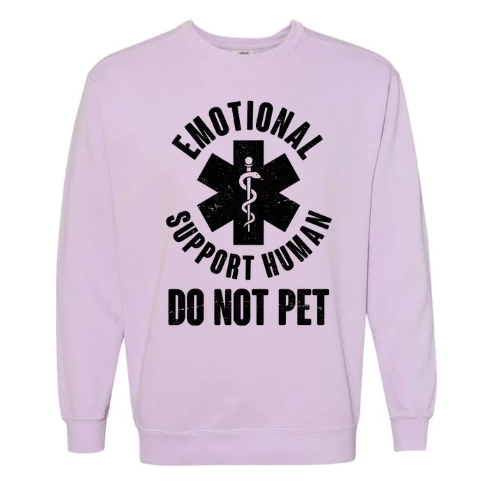 Funny Emotional Support Human Do No Pet Garment-Dyed Sweatshirt