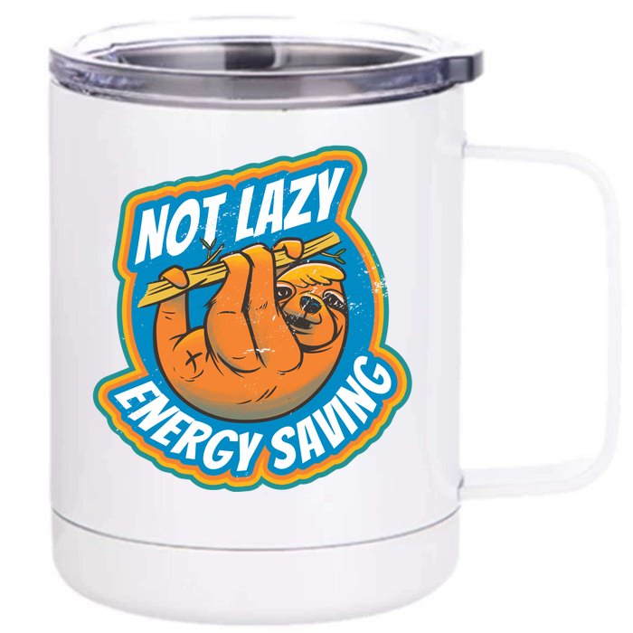 Funny Energy Saving Sloth Front & Back 12oz Stainless Steel Tumbler Cup