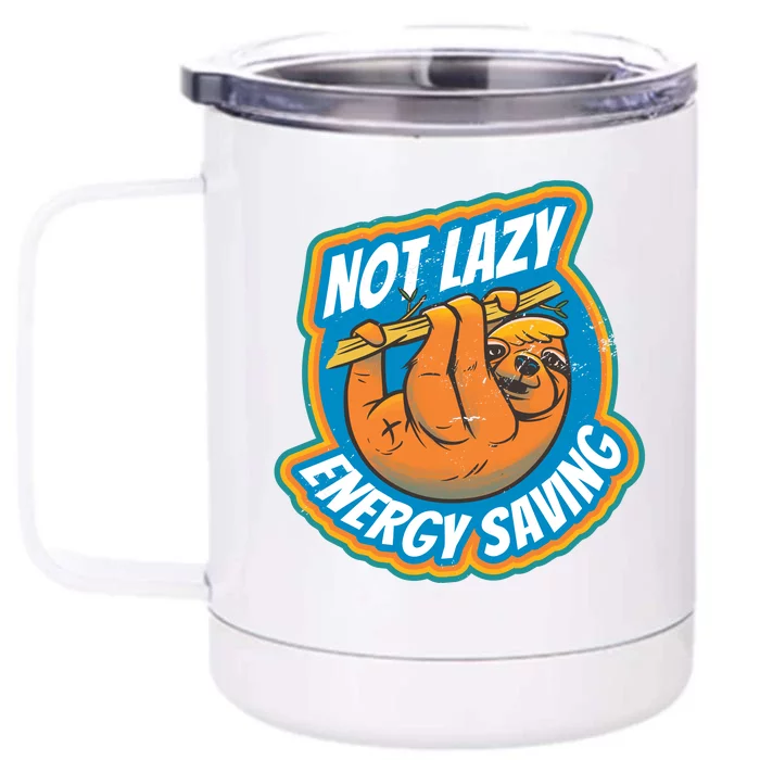 Funny Energy Saving Sloth Front & Back 12oz Stainless Steel Tumbler Cup