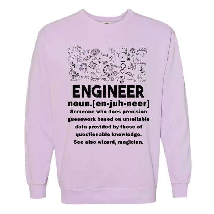 Funny Engineer Meaning Garment-Dyed Sweatshirt