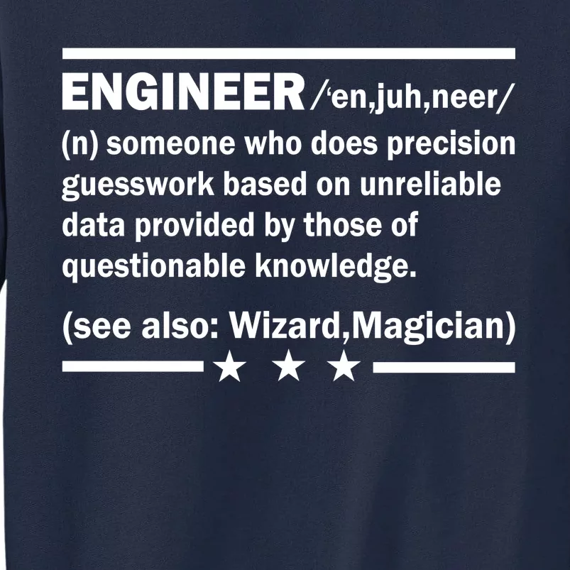 Funny Engineer Noun Definition Tall Sweatshirt