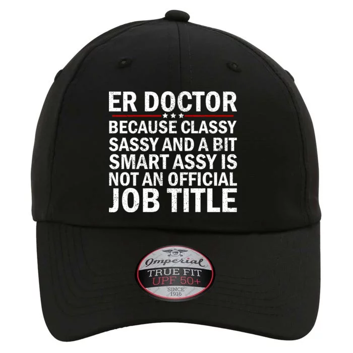 Funny Er Doctor Official Job Title The Original Performance Cap