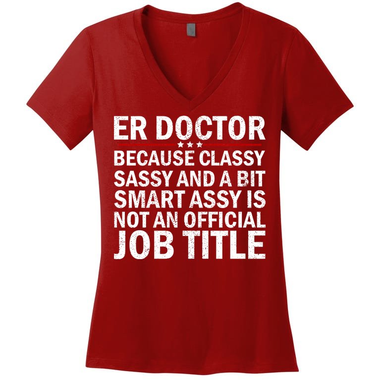 Funny Er Doctor Official Job Title Women's V-Neck T-Shirt