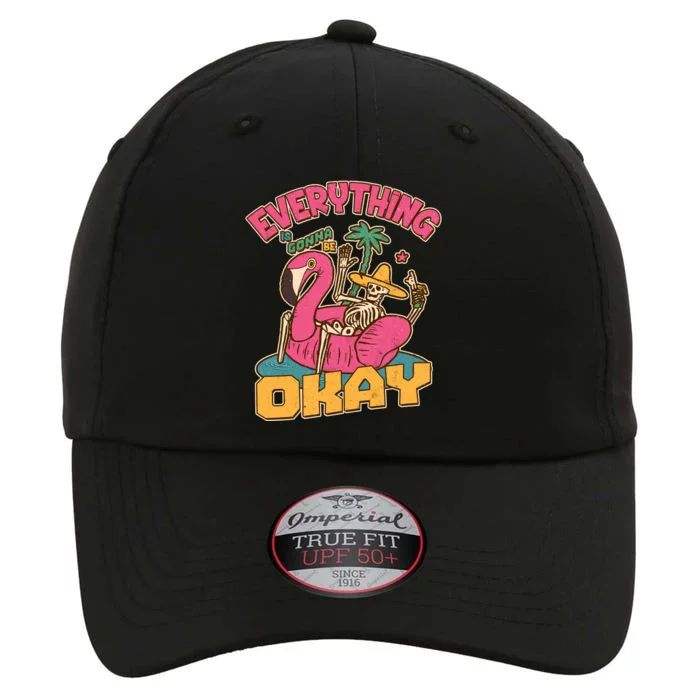 Funny Everything Is Gonna Be Okay Vacation Skeleton The Original Performance Cap