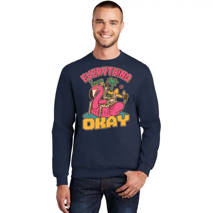 Funny Everything Is Gonna Be Okay Vacation Skeleton Sweatshirt