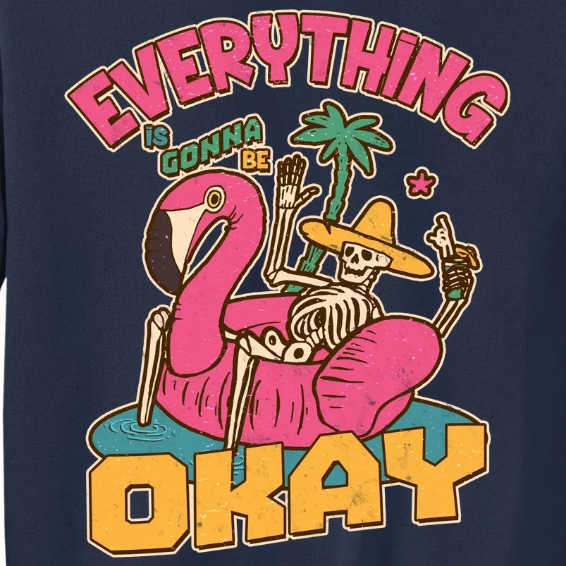 Funny Everything Is Gonna Be Okay Vacation Skeleton Sweatshirt