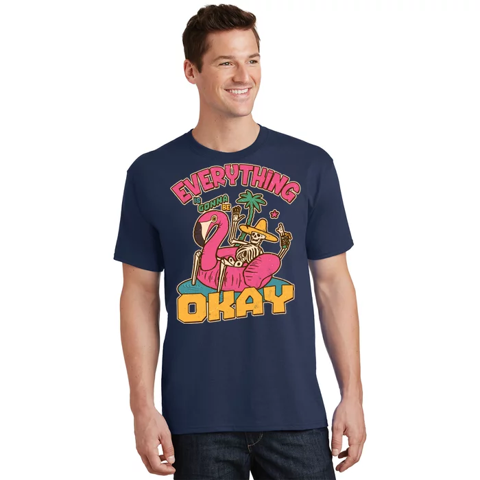 Funny Everything Is Gonna Be Okay Vacation Skeleton T-Shirt