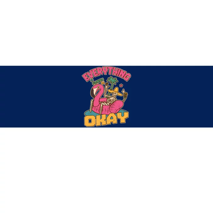 Funny Everything Is Gonna Be Okay Vacation Skeleton Bumper Sticker