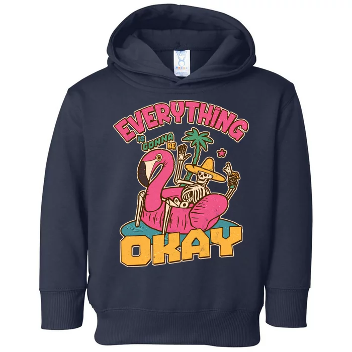 Funny Everything Is Gonna Be Okay Vacation Skeleton Toddler Hoodie