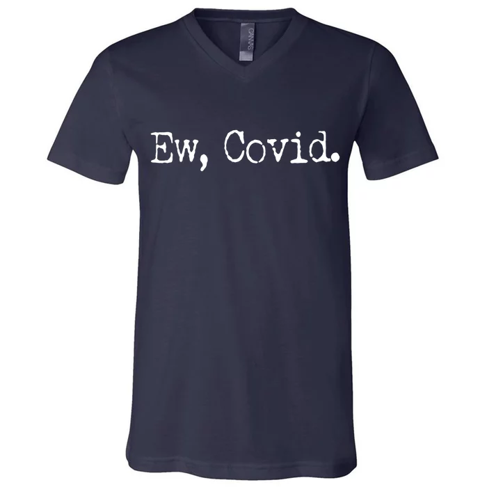 Funny Ew Covid Schitt's Creek V-Neck T-Shirt