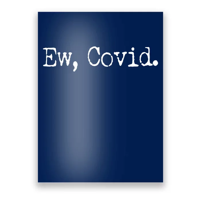 Funny Ew Covid Schitt's Creek Poster