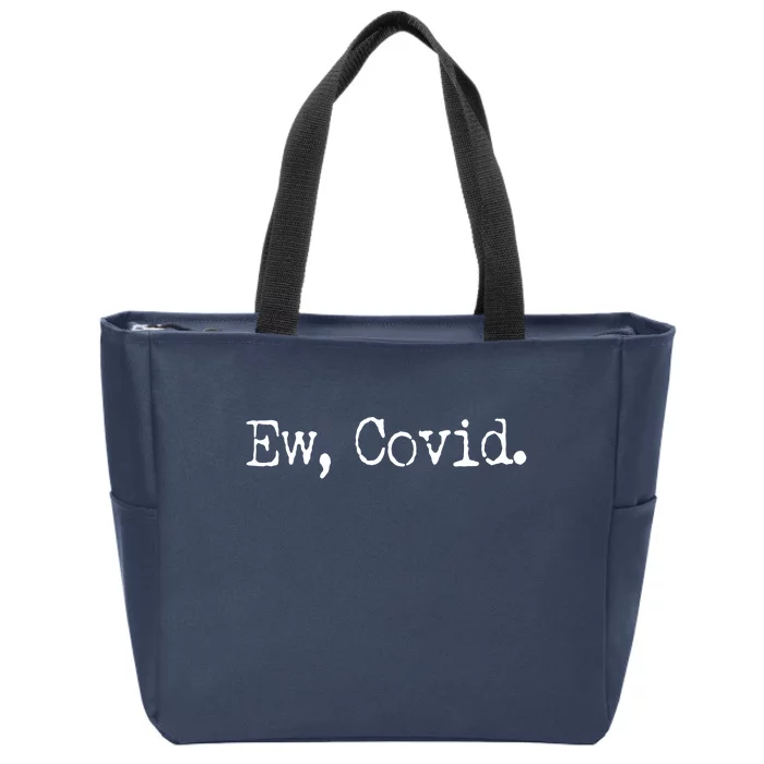 Funny Ew Covid Schitt's Creek Zip Tote Bag