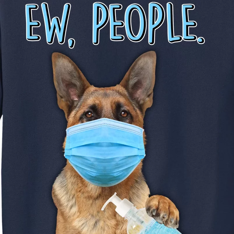 Funny Ew People Hygienic German Shepard Sweatshirt