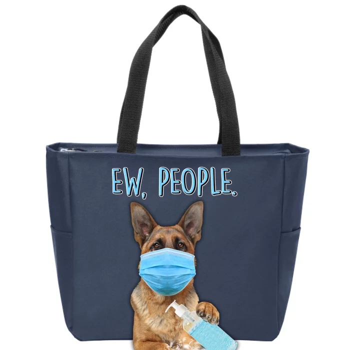 Funny Ew People Hygienic German Shepard Zip Tote Bag