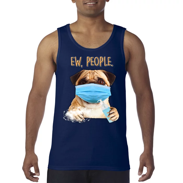 Funny Ew People Hygienic Pug Mask Tank Top