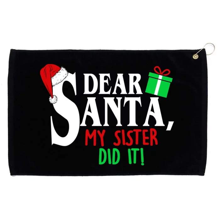 Funny Family Christmas Dear Santa my Sister Did It Grommeted Golf Towel