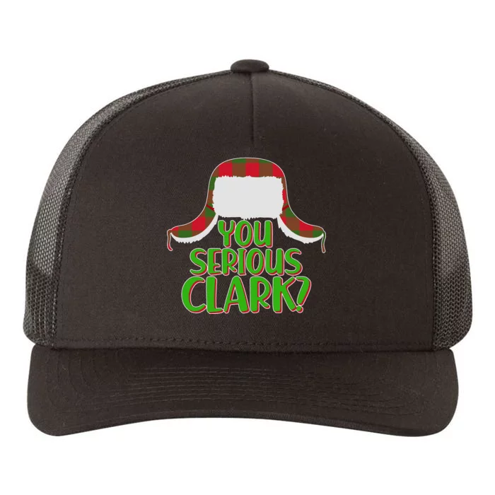 Funny Family Christmas You Serious Clark Yupoong Adult 5-Panel Trucker Hat