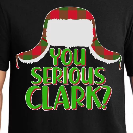 Funny Family Christmas You Serious Clark Pajama Set