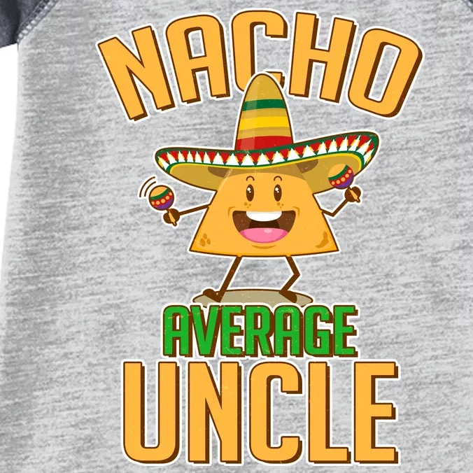 Funny Family Nacho Average Uncle Infant Baby Jersey Bodysuit