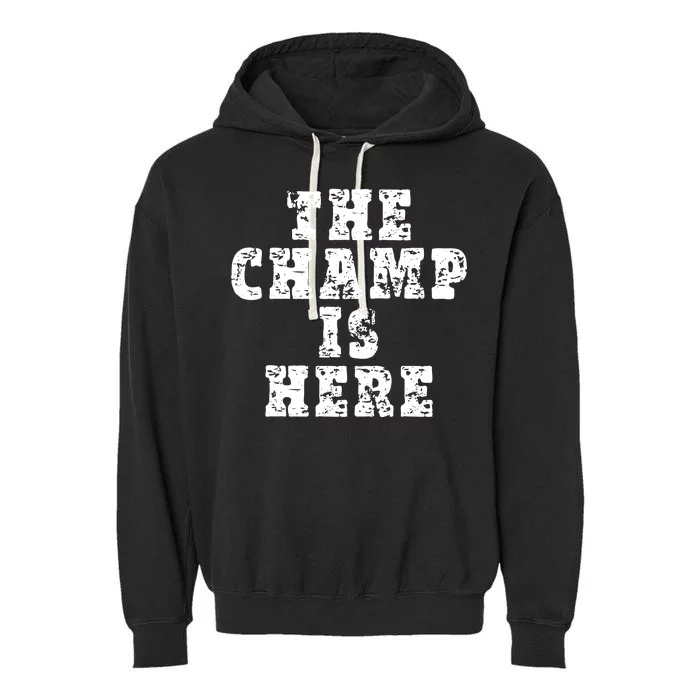 Funny Fantasy Football The Champ Is Here Garment-Dyed Fleece Hoodie