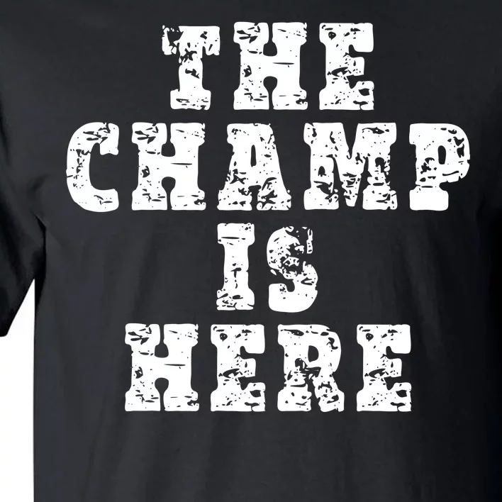 Funny Fantasy Football The Champ Is Here Tall T-Shirt