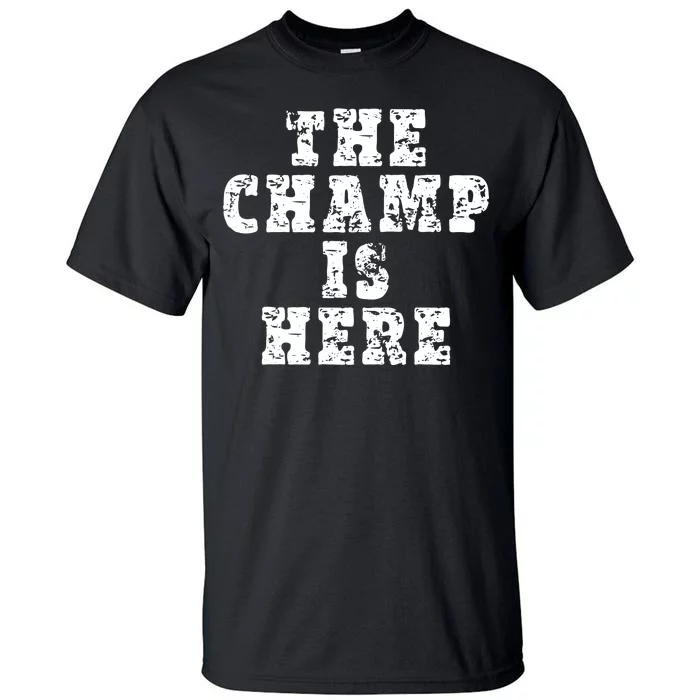 Funny Fantasy Football The Champ Is Here Tall T-Shirt