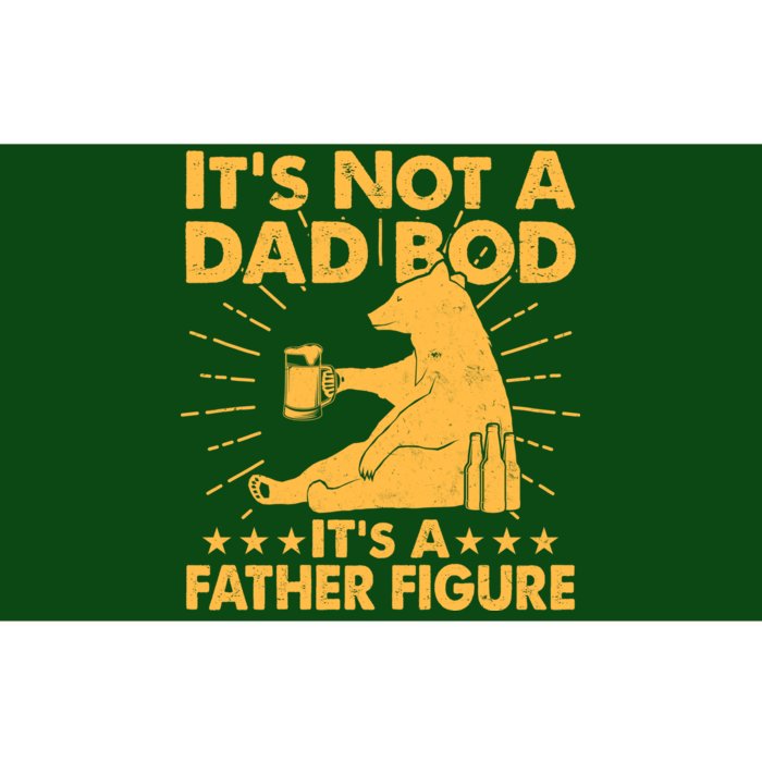 Funny Father Figure It's Not A Dad Bod Bear Bumper Sticker