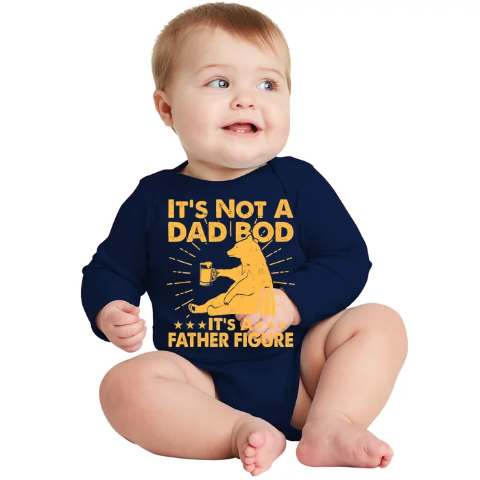 Funny Father Figure It's Not A Dad Bod Bear Baby Long Sleeve Bodysuit