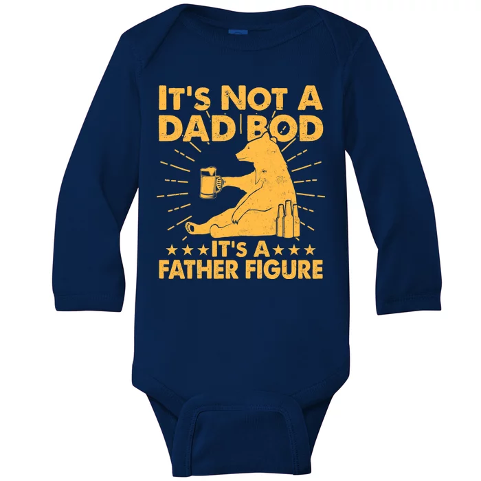 Funny Father Figure It's Not A Dad Bod Bear Baby Long Sleeve Bodysuit