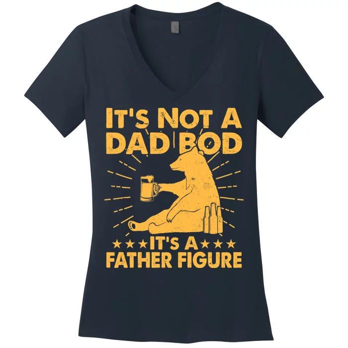 Funny Father Figure It's Not A Dad Bod Bear Women's V-Neck T-Shirt